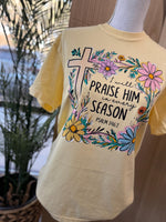 Load image into Gallery viewer, I Will Praise Him In Every Season Floral on Comfort Colors (Shown on Butter)
