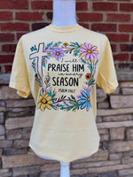 Load image into Gallery viewer, I Will Praise Him In Every Season Floral on Comfort Colors (Shown on Butter)
