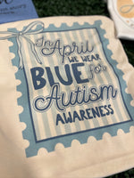 Load image into Gallery viewer, In April We Wear Blue Autism Awareness STAMP on Cream

