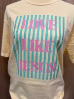 Load image into Gallery viewer, Love Like Jesus Stripes on Comfort Colors (Shown on Butter)
