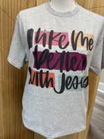 Load image into Gallery viewer, I Like Me Better With Jesus on Ash Gray
