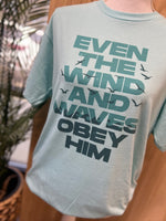 Load image into Gallery viewer, Even The Wind And The Waves Obey Him on Tultex Heather Purist Blue
