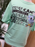 Load image into Gallery viewer, You Can't Influence The World on Comfort Colors (Shown on Island Reef)
