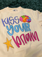 Load image into Gallery viewer, Kiss Your Brain on Comfort Colors (Shown on Butter)
