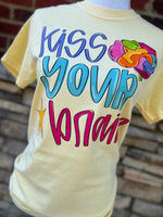 Load image into Gallery viewer, Kiss Your Brain on Comfort Colors (Shown on Butter)
