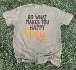 Load image into Gallery viewer, Do What Makes You Holy on Comfort Colors (Shown on Moss)
