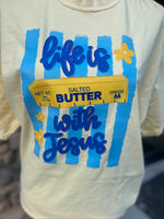 Load image into Gallery viewer, Life Is Butter With Jesus Vertical Stripes on Comfort Colors (Shown on Butter)
