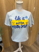 Load image into Gallery viewer, Life Is Butter With Jesus on Comfort Colors (Shown on Chambray)
