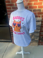 Load image into Gallery viewer, Baddies Can Be Saddies Cat on Ash Gray
