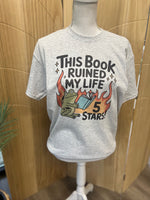 Load image into Gallery viewer, This Book Ruined My Life 5 Stars! on Ash Gray
