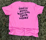 Load image into Gallery viewer, Front/Back God Is Still Writing Your Story on Gildan Softstyle Heather Radiant Orchid
