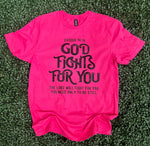 Load image into Gallery viewer, God Fights For You on Gildan Softstyle Heliconia
