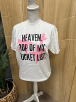 Load image into Gallery viewer, Heaven. Top Of My Bucket List. on Comfort Colors (Shown on White)
