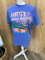 Load image into Gallery viewer, Hotter Than A Hoochie Coochie on Comfort Colors (Shown on Flo Blue)
