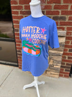 Load image into Gallery viewer, Hotter Than A Hoochie Coochie on Comfort Colors (Shown on Flo Blue)
