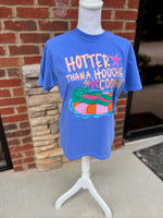 Load image into Gallery viewer, Hotter Than A Hoochie Coochie on Comfort Colors (Shown on Flo Blue)
