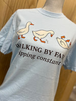 Load image into Gallery viewer, Walking By Faith Tripping Constantly Geese on Comfort Colors (Shown on Chambray)
