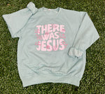 Load image into Gallery viewer, There Was Jesus Butterfly on Jerzees Sage Sweatshirt
