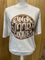 Load image into Gallery viewer, I Teach Smart Cookies on Sand or Ash Gray
