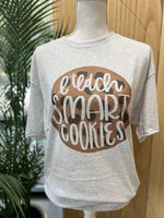 Load image into Gallery viewer, I Teach Smart Cookies on Sand or Ash Gray
