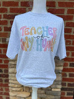 Load image into Gallery viewer, Teacher of Tiny Humans on Ash Gray Tee
