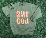Load image into Gallery viewer, But God Floral on Hanes Sweatshirt
