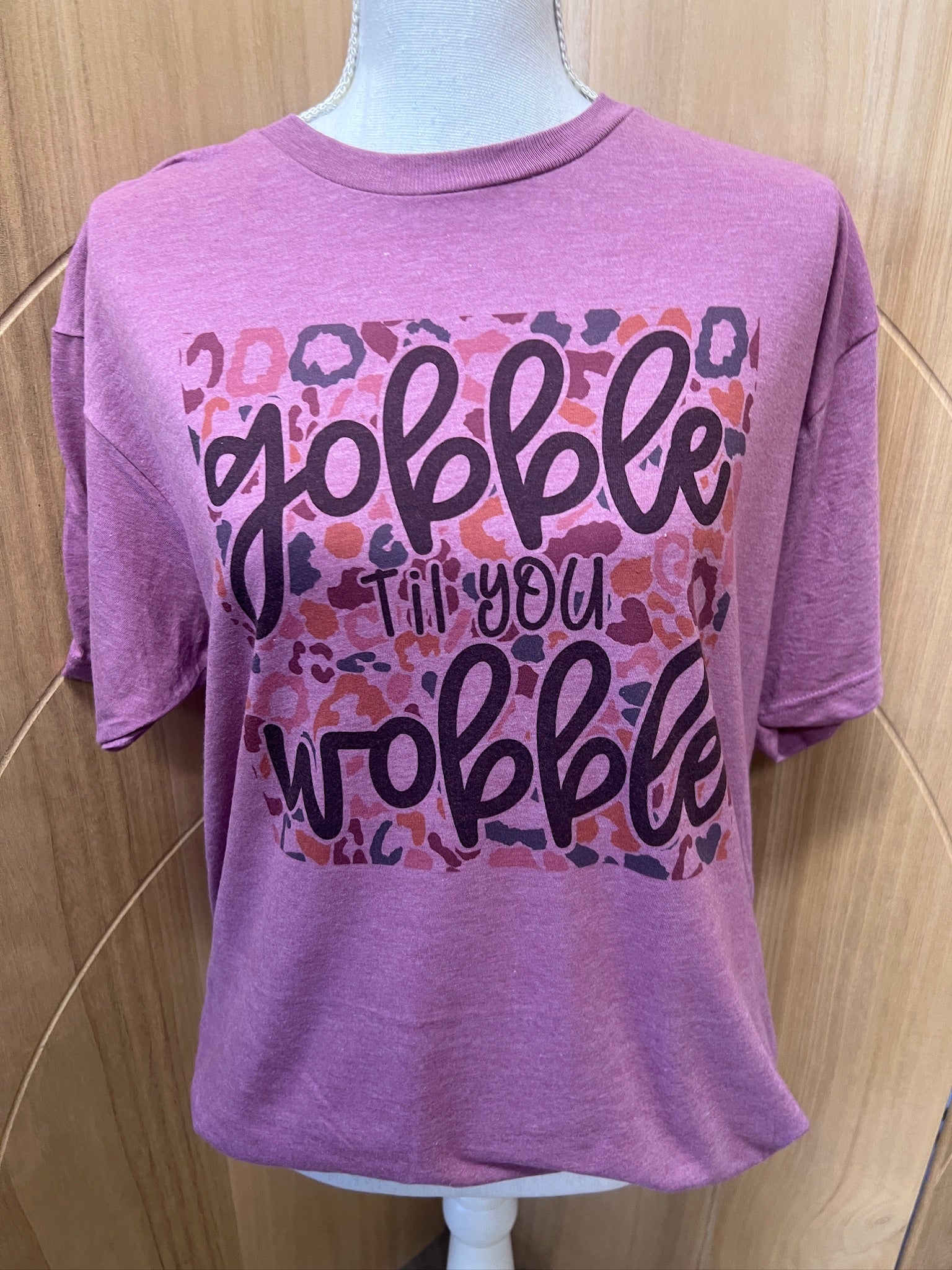 Gobble Til You Wobble on Tultex Cassis