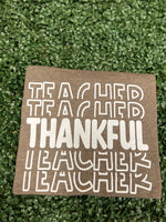 Load image into Gallery viewer, Thankful Teacher on Tultex Brown

