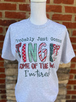 Load image into Gallery viewer, Probably Just Gonna Jingle Some Of The Way on Ash Gray
