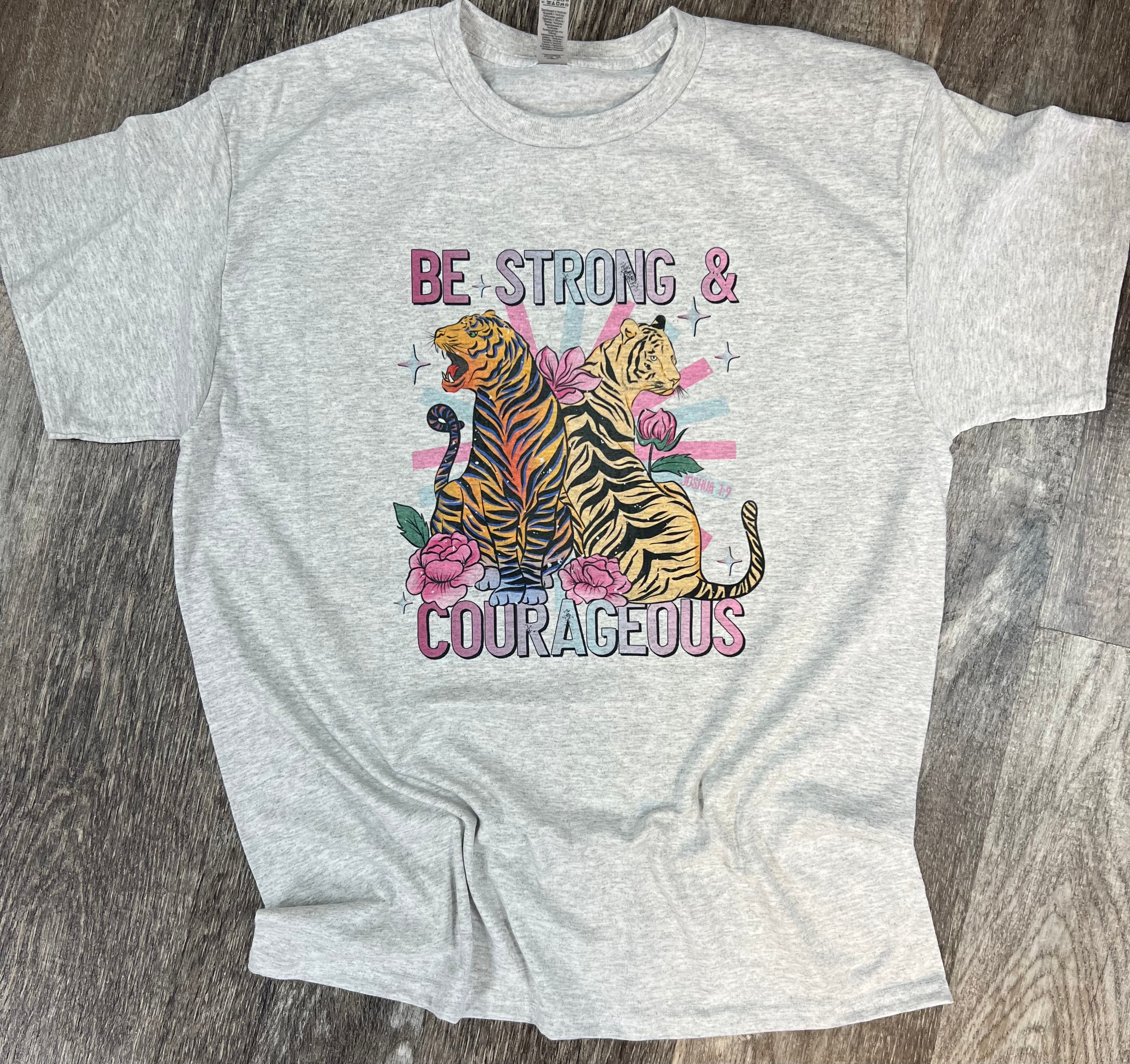 Be Strong and Courageous Two Tigers