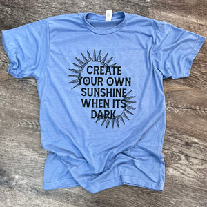 Create Your Own Sunshine When It’s Dark