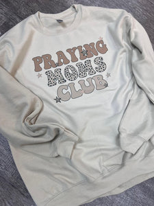 Praying Moms Club Sweatshirt
