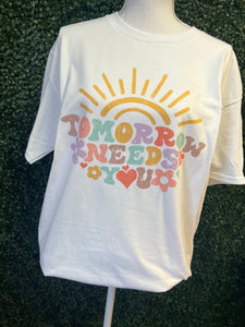 Tomorrow Needs You