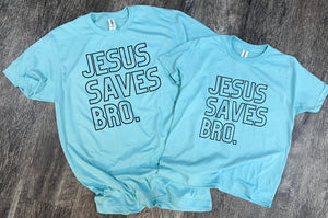 Jesus Saves Bro