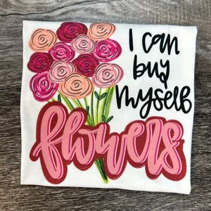 I Can Buy Myself Flowers - Bright Bouqet