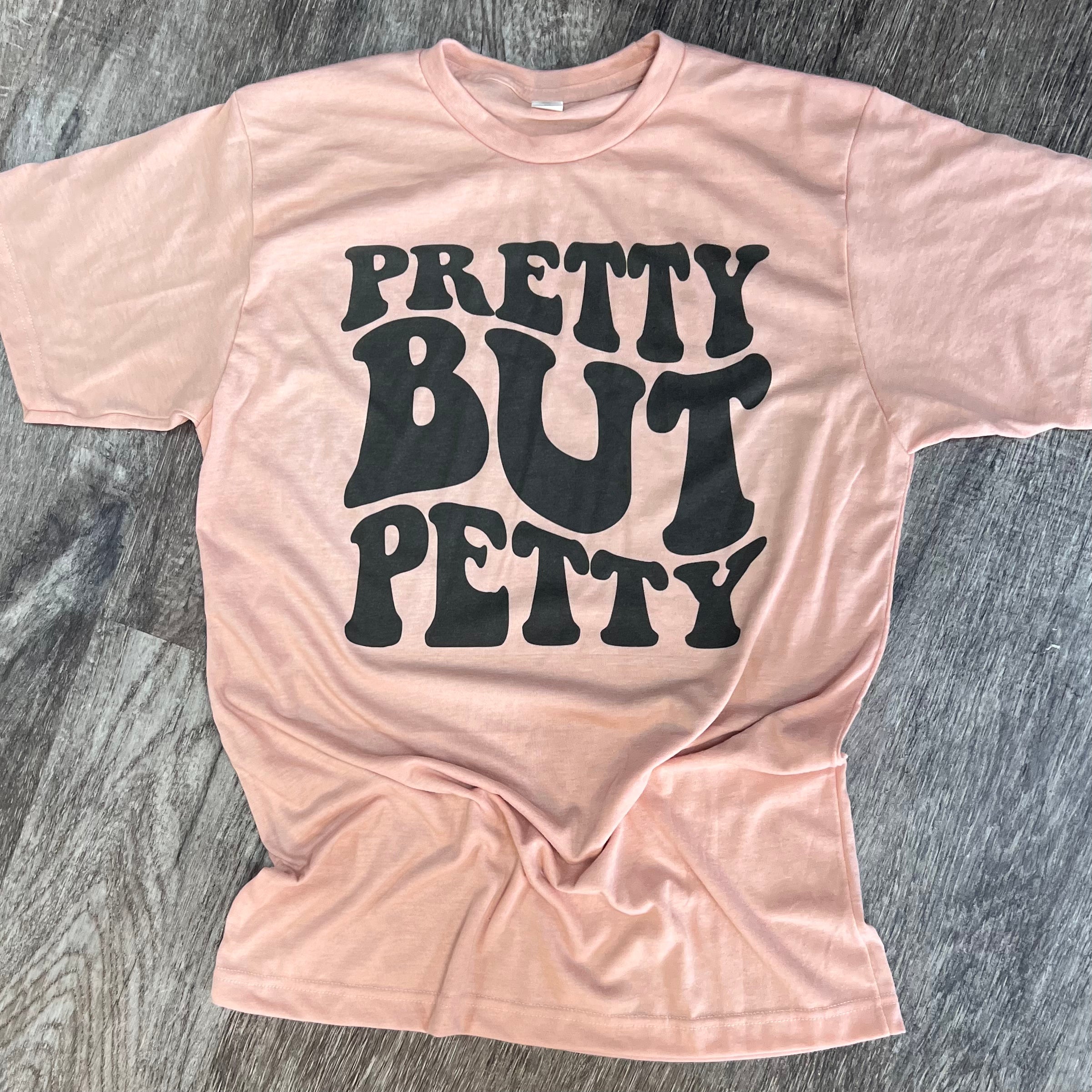 Pretty But Petty