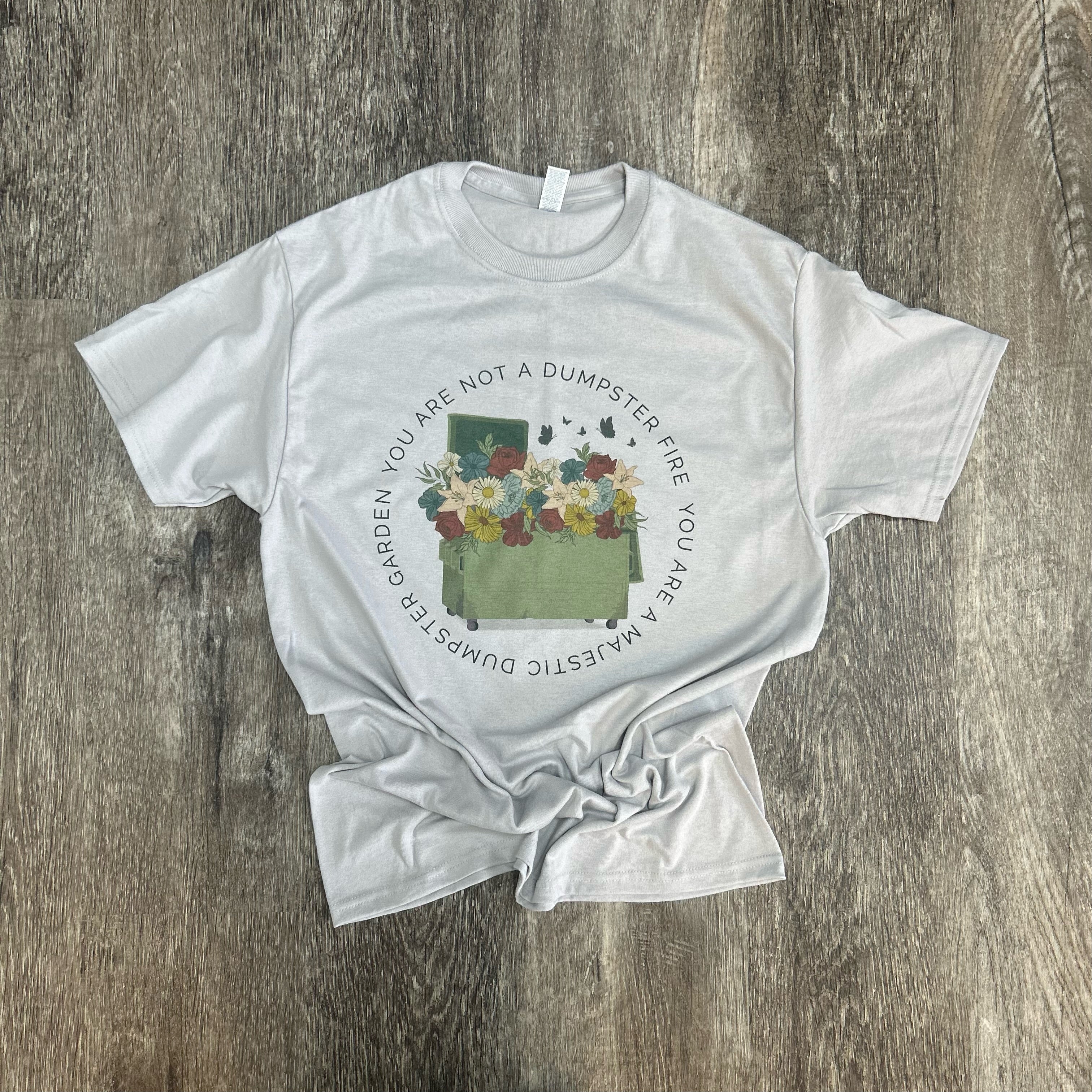 Thrifty Thursday: You Are Not A Dumpster Fire You Are A Majestic Dumpster Garden