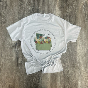 Thrifty Thursday: You Are Not A Dumpster Fire You Are A Majestic Dumpster Garden